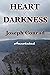 Heart of Darkness - Joseph Conrad: Annotated