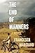 The End of Manners by Francesca Marciano (2008-05-20)
