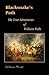 Blacksnake's Path: The True Adventures of William Wells by William Heath (2008-09-15)