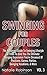 Swinging For Couples Vol. 3: The Advanced Guide To Swinging Lifestyle - 37 Tools To Give You The Ultimate Swinging Experience You've Dreamed Of - ... & More: Volume 3 (Ultimate Swingers' Guide) by Natalie Robinson (2015-10-22)