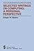 Selected Writings on Computing: A Personal Perspective (Monographs in Computer Science) 1st edition by Dijkstra, Edsger W. (1982) Hardcover