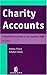 Charity Accounts: A Practical Guide to the Charity SORP: A Practical Guide to the Charities SORP by Dawes G (2009-10-30)
