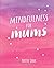 Mindfulness for Mums by Yvette Jane (2016-02-11)