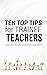 TEN TOP TIPS for TRAINEE TE...