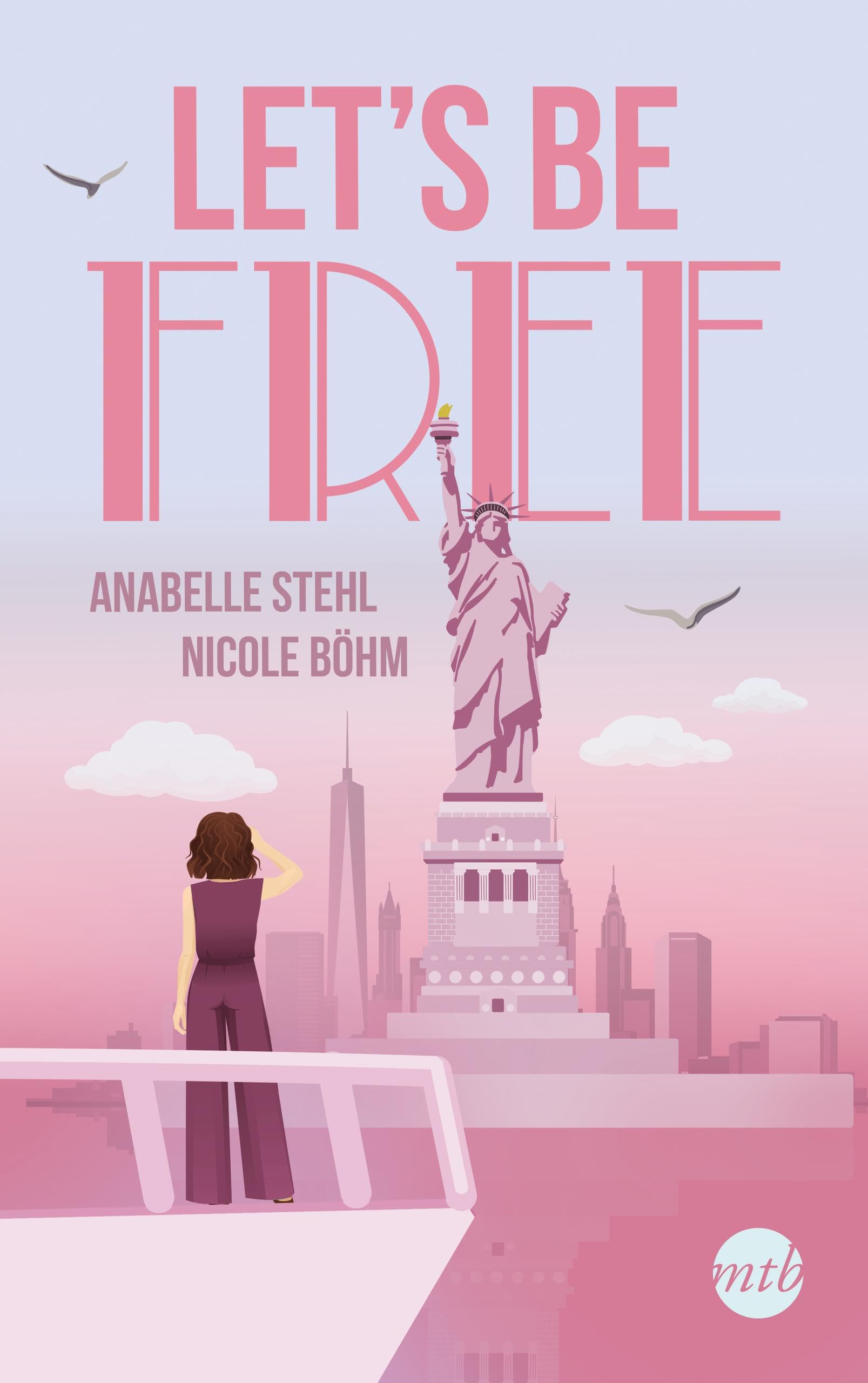 Let's Be Free (Be-Wild-Serie #3)