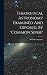 Theoretical Astronomy Examined And Exposed, By 'common Sense'