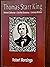 Thomas Starr King: Eminent Californian, Civil War Statesman, Unitarian Minister