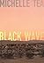 Black Wave by Michelle Tea (2016-09-13)