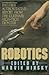 Robotics: The First Authoritative Report from the Ultimate High-Tech Frontier by Marvin Minsky (1985-05-30)
