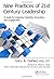 Nine Practices of 21st Century Leadership: A Guide for Inspiring Creativity, Innovation, and Engagement