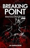 Breaking Point: Detective Laura Warburton Series: Book Two (Detective Laura Warburton Crime Series)