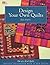 Design Your Own Quilts by Judy Hopkins (1998-01-04)