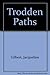 Trodden Paths by Jacqueline Gilbert (1982-06-03)