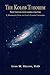 The Kolob Theorem, New Edition with Added Chapter : A Mormon's View of God's Starry Universe(Paperback) - 2012 Edition