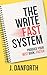 The Write Fast System: Produce Your Best Book, Faster