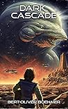 Dark Cascade