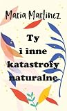 Ty i inne katastr...