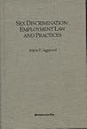 Sex Discrimination in the Workplace Sex Discrimination in the Workplace