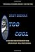 Too Cool by Brenna, Duff (March 19, 2014) Paperback