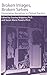 Broken Images Broken Selves: Dissociative Narratives In Clinical Practice by Stanley Krippner (1997-10-31)