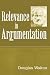 Relevance in Argumentation by Douglas Walton (2003-10-13)