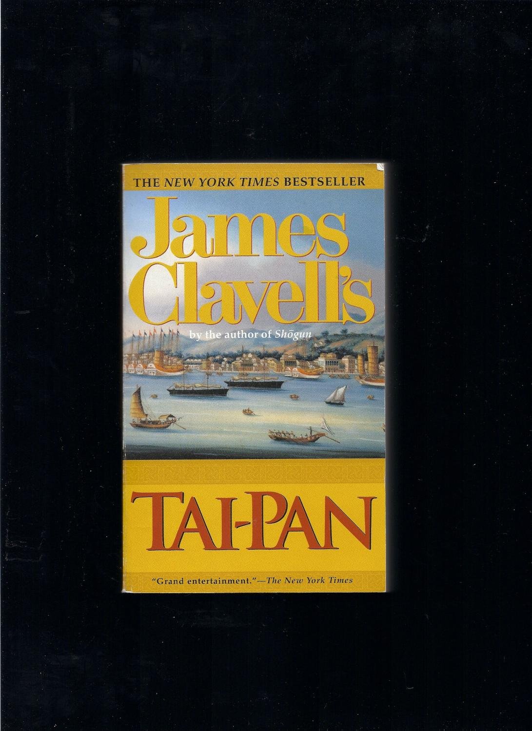 Tai-Pan: The Epic Novel of the Founding of Hong Kong