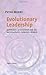 Evolutionary Leadership by Peter Merry (2009-01-01)