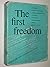 The First Freedom, Liberty and Justice in the World of Books and Reading