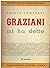 Graziani mi ha detto. 34 documenti by Emilio Canevari