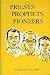 Priests, prophets, pioneers