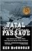 Fatal Passage Publisher: Basic Books