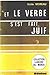 Et le verbe s'est fait juif