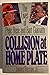 Collision at Home Plate: The Lives of Pete Rose and Bart Giamatti