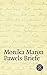 Pawels Briefe (German Edition) by Monika Maron (2001-03-06)
