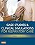 Case Studies and Clinical Simulations for Respiratory Care (Retail Access Card), 1e 1 Psc Edition