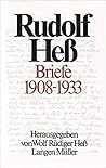Rudolf Hess Briefe, 1908-1933 (German Edition)
