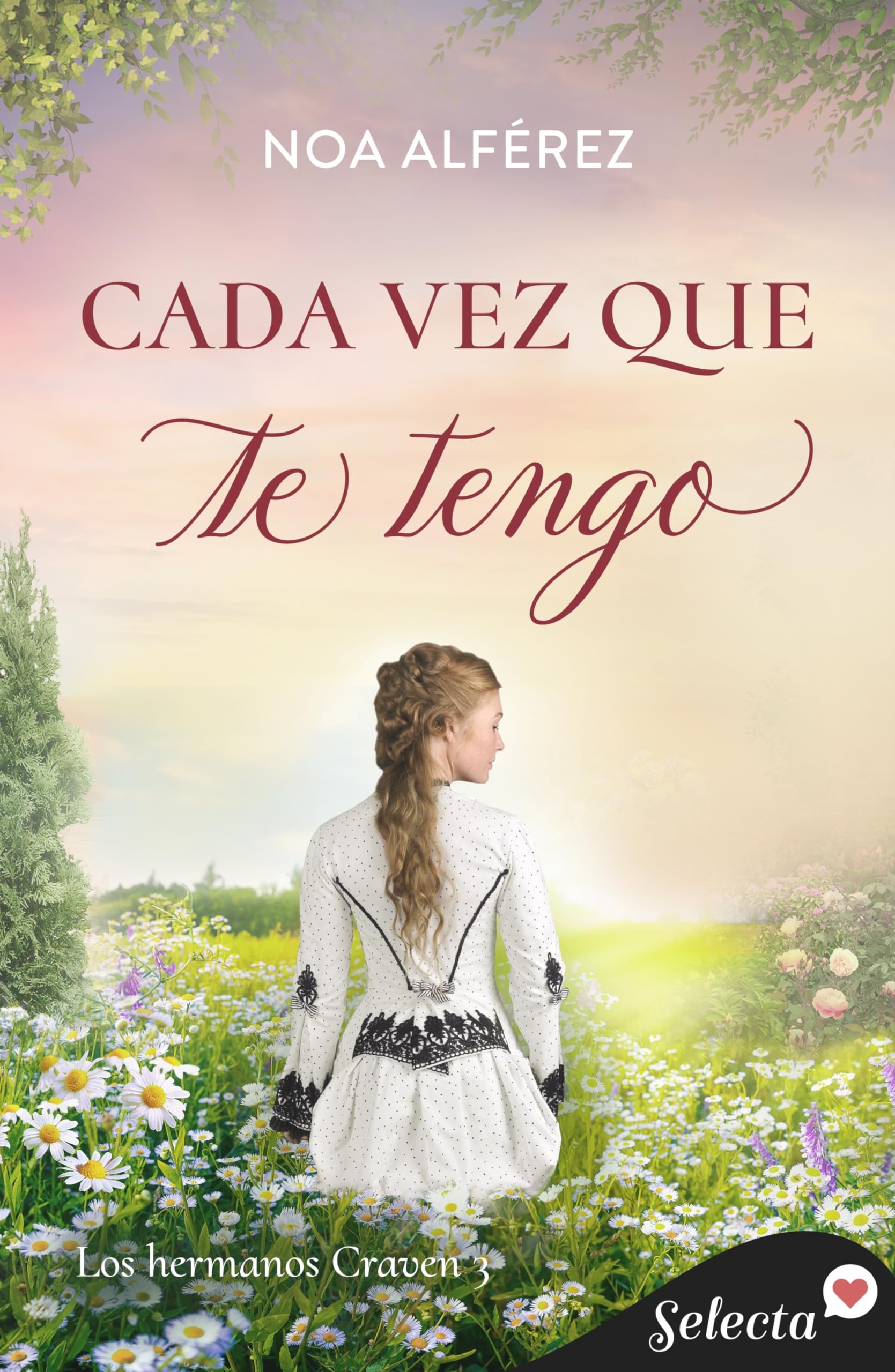 Cada vez que te tengo (Hermanos Craven 3) (Spanish Edition)