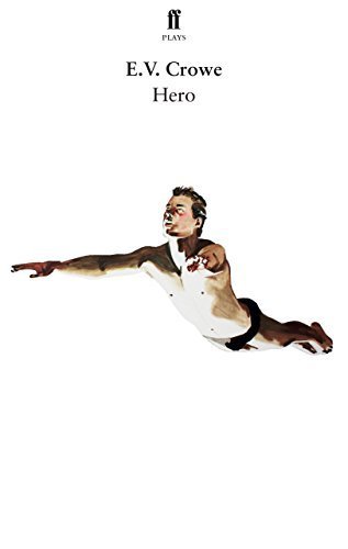 Hero by E. V. Crowe (2012-12-06)