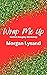 Wrap Me Up (Santa's Naughty...