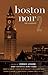 Boston Noir 2: The Classics (Akashic Noir) (2012-11-06)