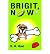 [ Brigit, Now! [ BRIGIT, NOW! BY Maki, B M ( Author ) Aug-24-2005[ BRIGIT, NOW! [ BRIGIT, NOW! BY MAKI, B M ( AUTHOR ) AUG-24-2005 ] By Maki, B M ( Author )Aug-24-2005 Paperback By Maki, B M ( Author ) Paperback 2005 ]