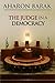 The Judge in a Democracy by Aharon Barak (2008-04-27)