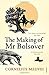 The Making Of Mr Bolsover by Cornelius Medvei (4-Jun-2015) Paperback