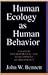 Human Ecology As Human Behavior: Essays in Environmental and Development Anthropology