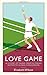 Love Game: A History of Tennis, from Victorian Pastime to Global Phenomenon by Wilson, Elizabeth (2014) Hardcover