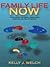 Family Life Now (07) by Welch, Kelly J [Hardcover (2007)] by WELCH