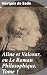 Aline et Valcour, ou Le Roman Philosophique. Tome 1: Exploration philosophique des limites de la liberté individuelle dans un roman épistolaire scandaleux du XVIIIe siècle (French Edition)