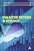 Evaluation Methods in Research (Continuum Research Methods Series) by Judith Bennett (2003-12-01)