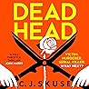 Dead Head by C.J. Skuse