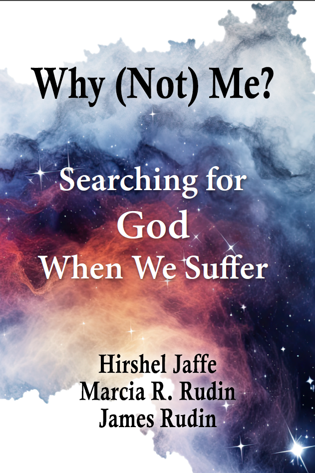Why (Not) Me? Searching for God When We Suffer
